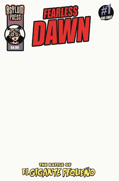 FEARLESS DAWN THE BATTLE OF EL GIGANTE PEQUENO (ONE-SHOT) CVR C STEVE MANNION BLANK SKETCH VAR